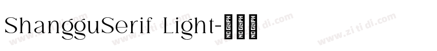 ShangguSerif Light字体转换